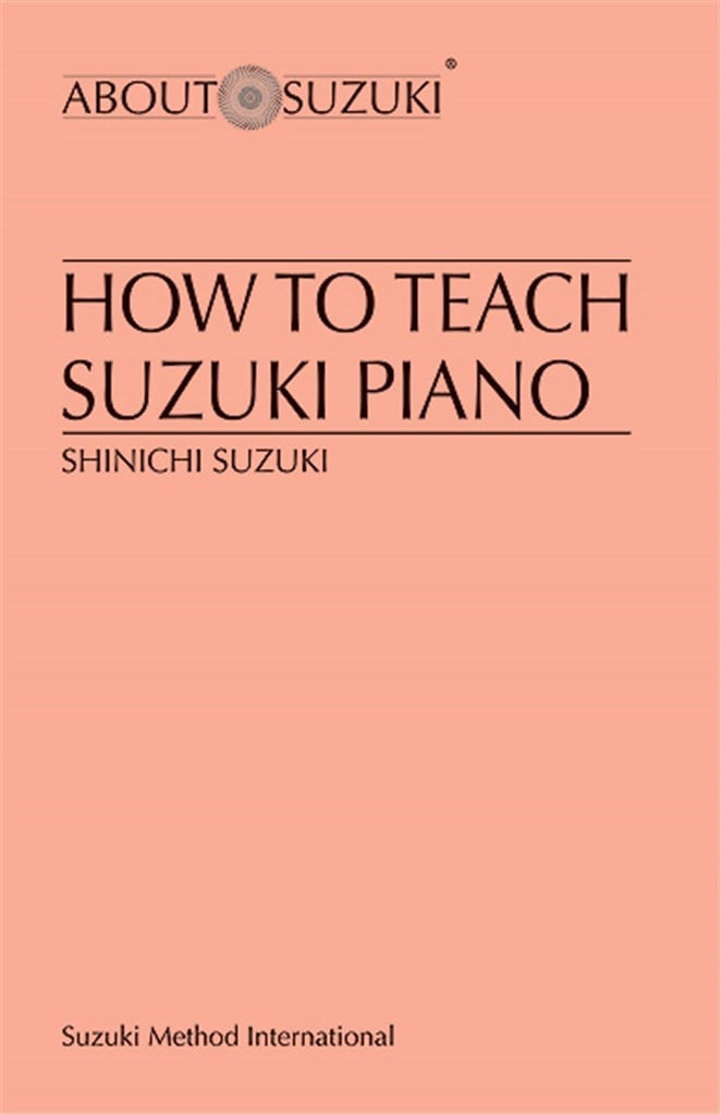 How to Teach S. Suzuki Piano